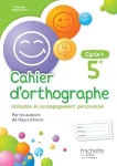 Cahier d'orthographe 5e Cycle 4